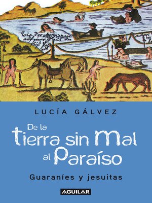 cover image of De la tierra sin mal al paraíso